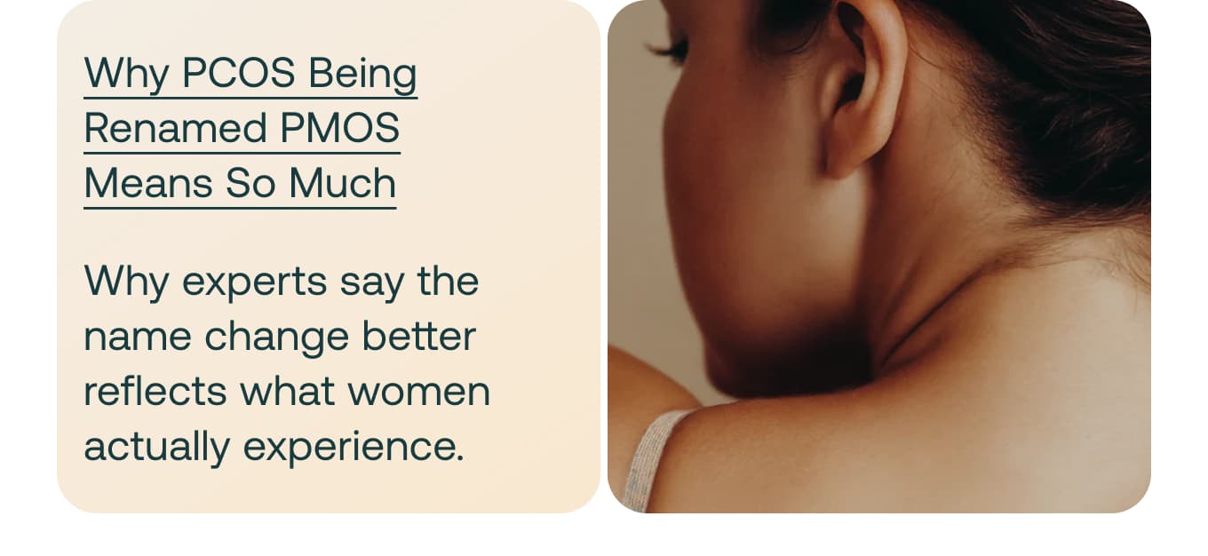 Why PCOS Being Renamed PMOS Means So Much