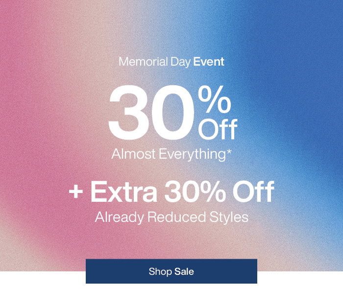 Memorial Day Event: 30% Off Almost Everything