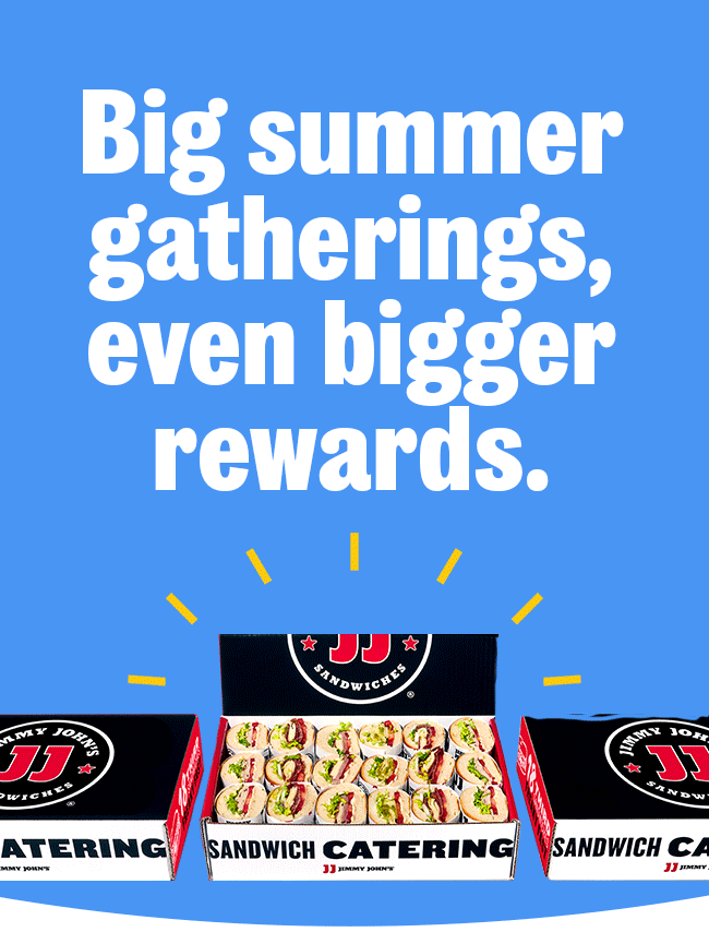 Big summer catering, even bigger rewards.