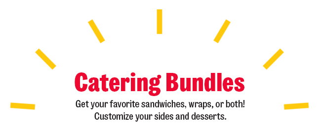 Catering Bundle get your favorite sandwiches wraps  or both cutomize your sides and desserts,