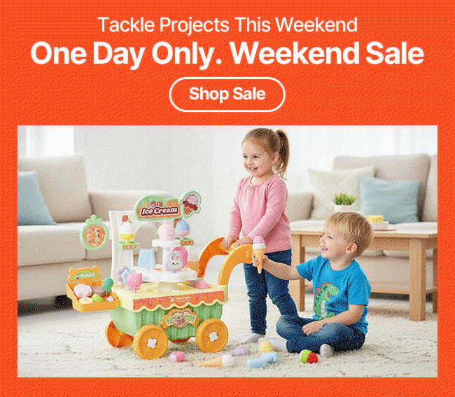One Day Only. Weekend Sale