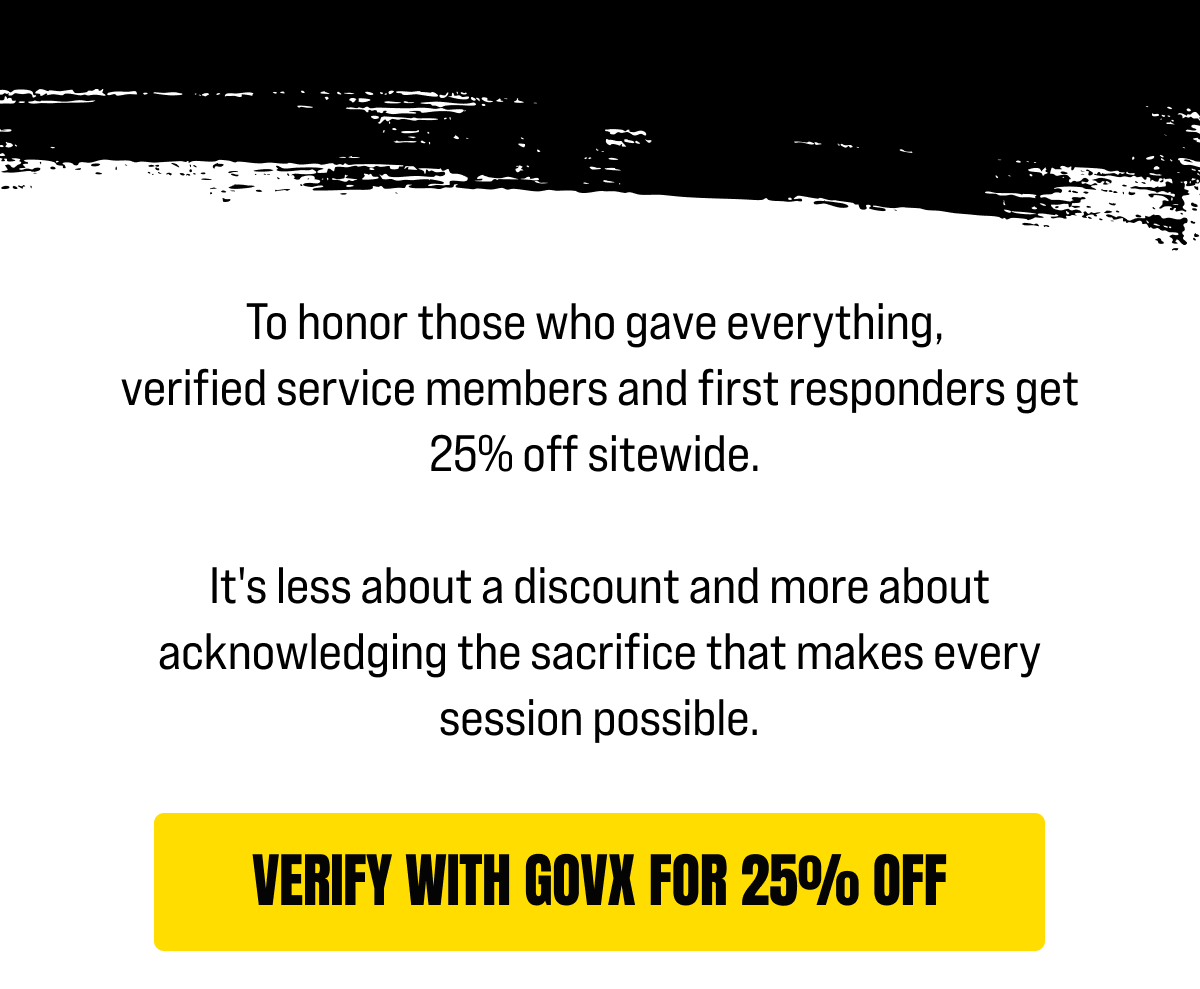 To honor those who gave everything, verified service members and first responders get 25% off sitewide. 