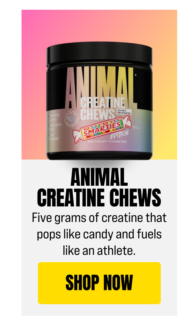 ANIMAL CREATINE CHEWS 