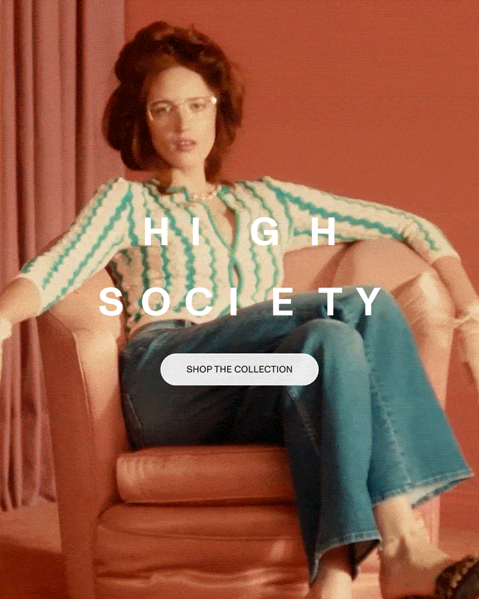 HIGH SOCIETY - SHOP THE NEW COLLECTION
