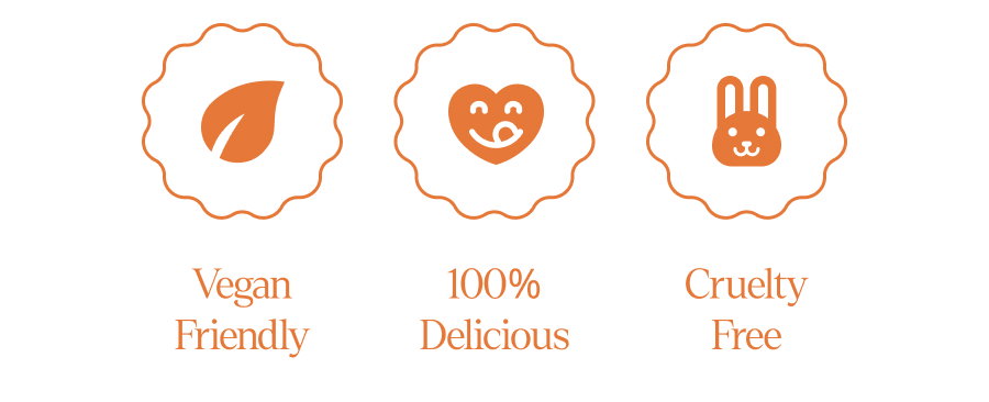 Vegan Friendly - 100% Delicious - Cruelty Free