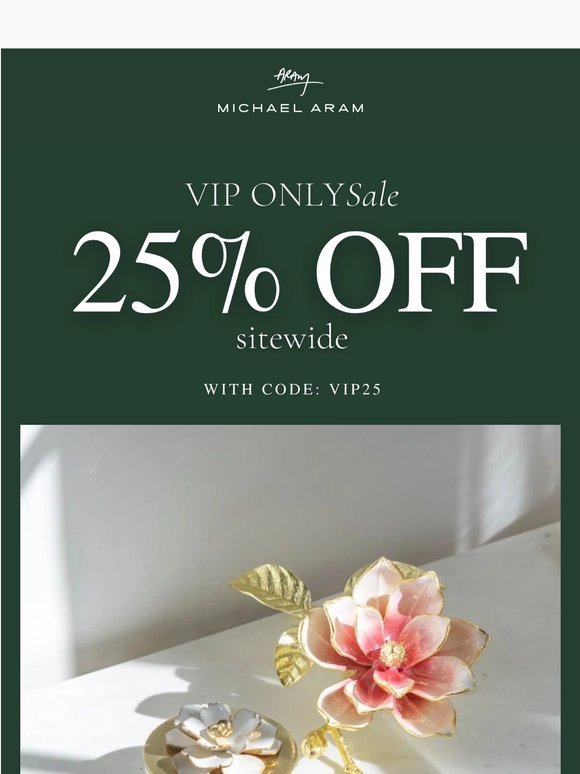 VIP Access: 25% Off, Privately Extended