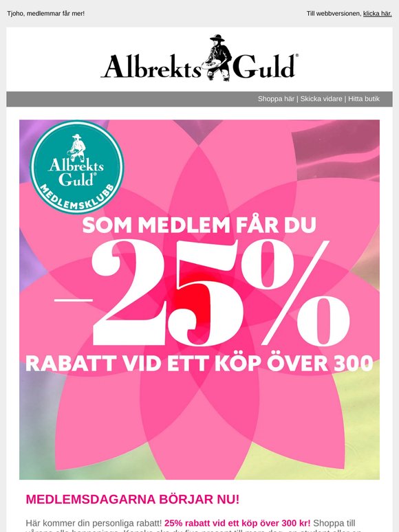 Medlemsdagar! 25% rabatt vid ett köp över 300kr