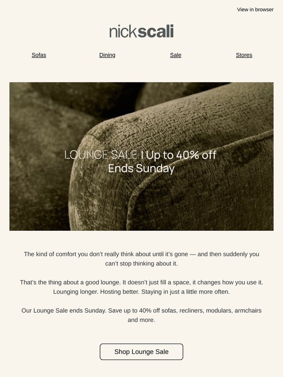 Lounge Sale Ends Sunday. Up to 40% off sofas & more!
