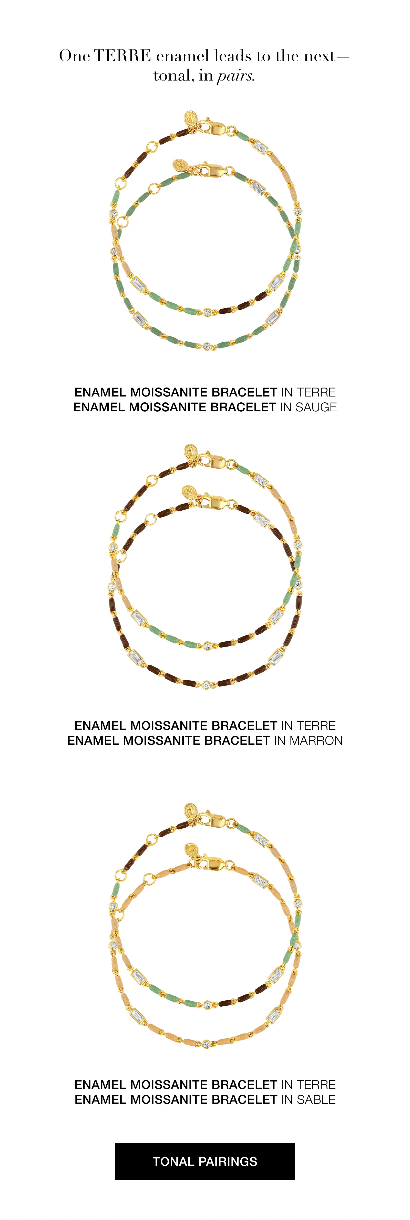 One Terre Enamel leads to the next: tonal, in pairs. Shop tonal pairings now, with complimentary 2-day shipping.
