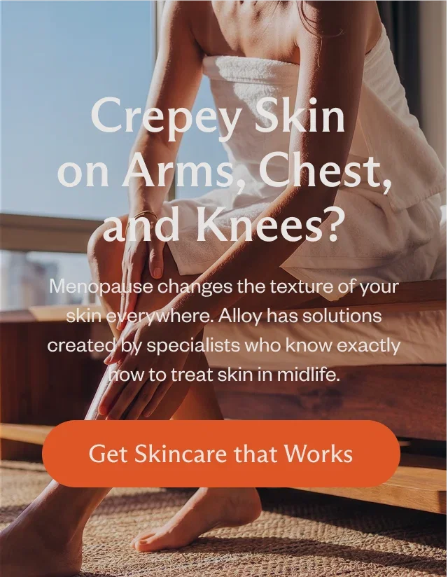 Crepey Skin on Arms, Chest, and Knees?