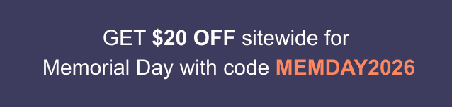 Get $20 OFF sitewide for Memorial Day with code MEMDAY2026