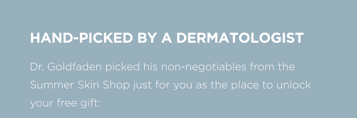 Hand-Picked By A Dermatologist 