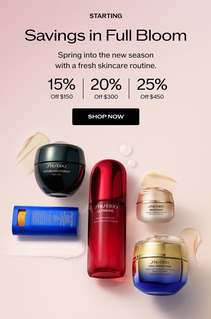 Savings in Full Bloom. 15% off $150. 20% off $300. 25% off $450.