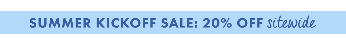 Summer kickoff sale: 20% off sitewide with code MDW26