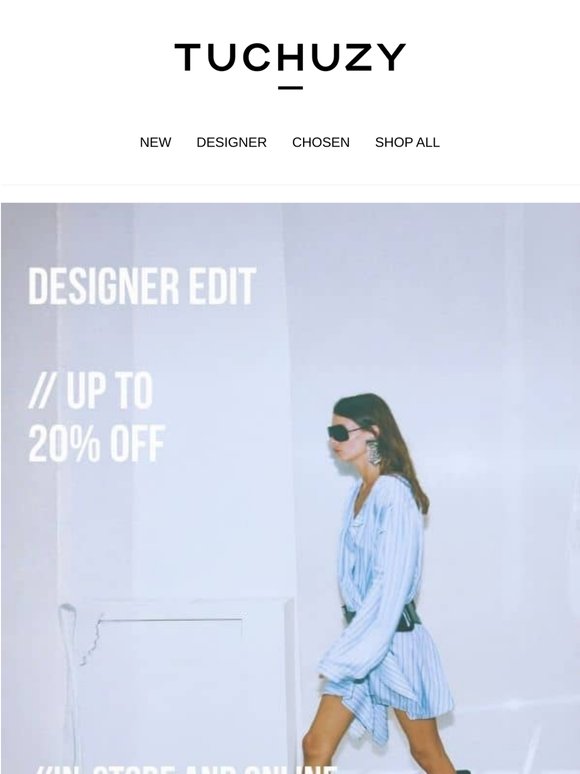 Up to 20% off designer styles, just for you