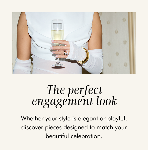 The perfect engagement look