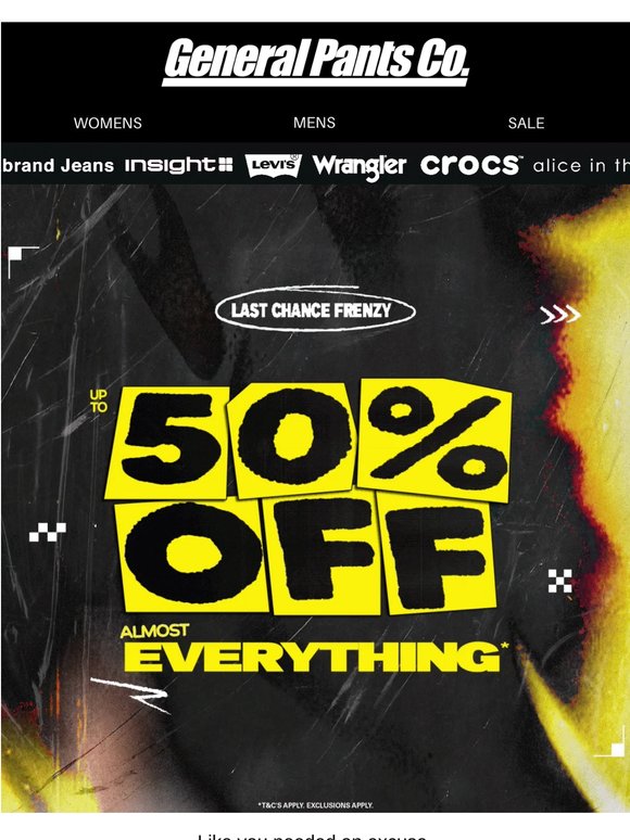 UP TO 50% OFF NEW ARRIVALS* ENDS TOMORROW