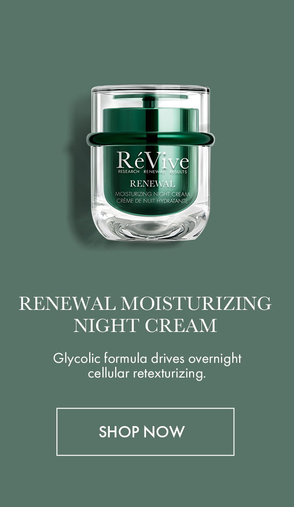 RENEWAL MOISTURIZING NIGHT CREAM - 15% OFF With Code MEMORIAL15