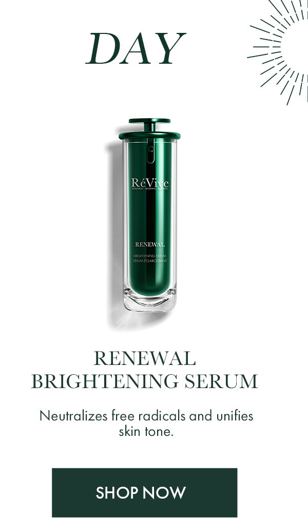 RENEWAL BRIGHTENING SERUM - 15% OFF With Code MEMORIAL15