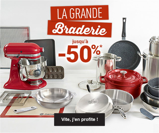 La grande Braderie jusqu'à -50%*