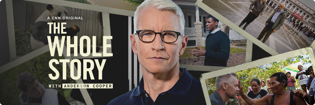 A CNN Original The Whole Story with Anderson Cooper