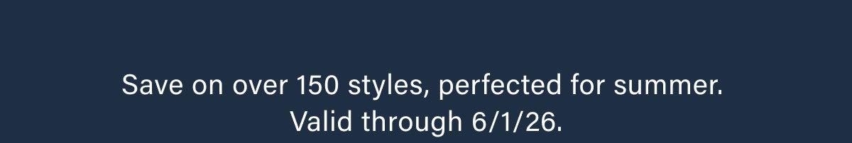Save On Over 150 Styles