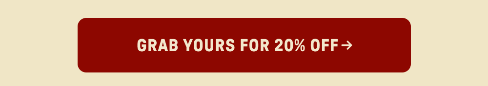 Grab yours for 20% off