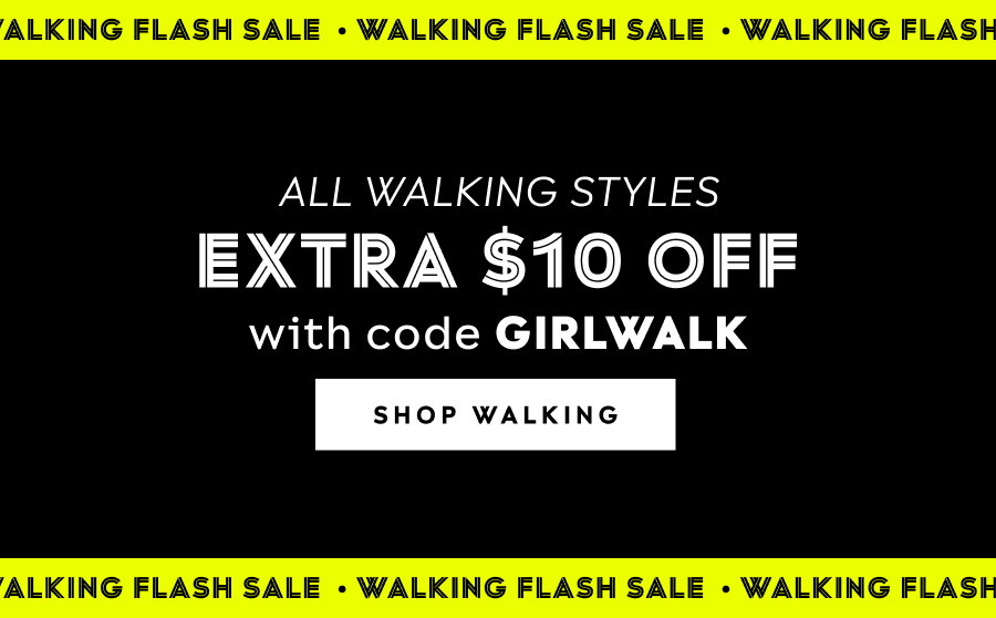 Shop Walking Shoes. Extra $10 Off with Code: GIRLWALK