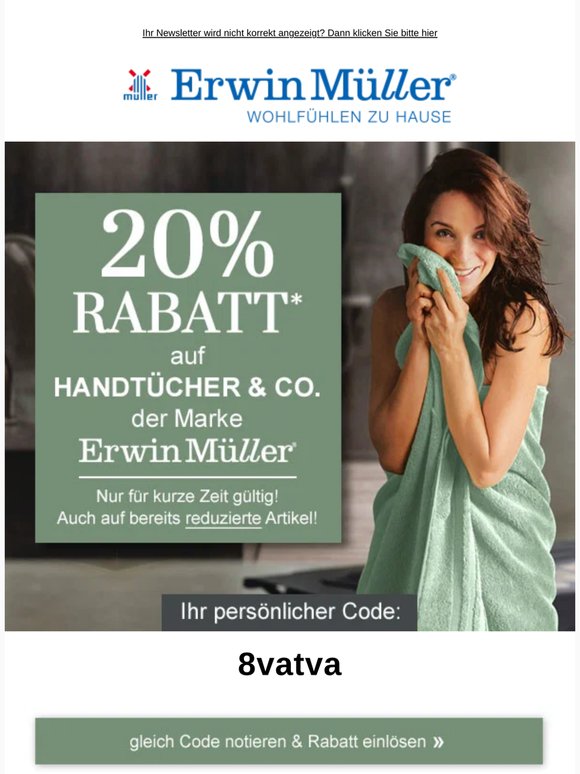 Nur für kurze Zeit - 20% auf Handtücher & Co. der Marke Erwin Müller!