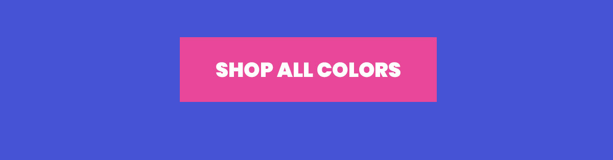 Shop All Colors