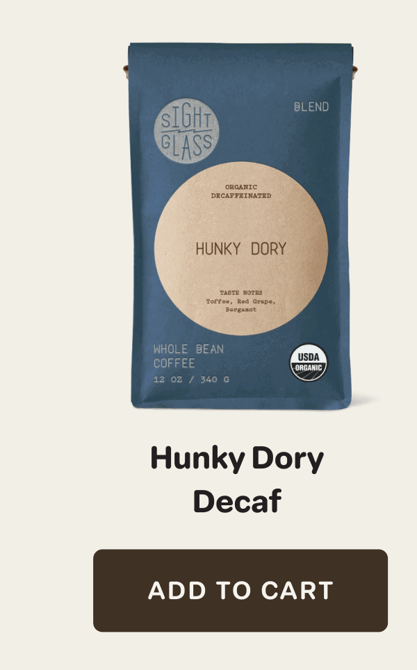 Hunky Dory Decaf