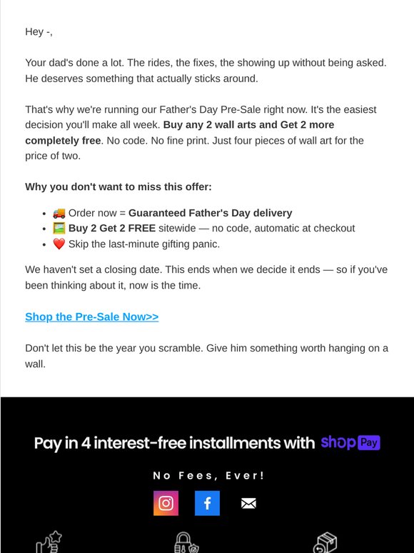 The Father's Day Pre-Sale is live and it won't last long.