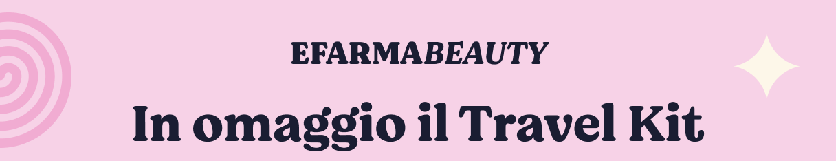EFARMABEAUTY banner on pink background reading 'In omaggio il Travel Kit', promoting a complimentary travel kit offer