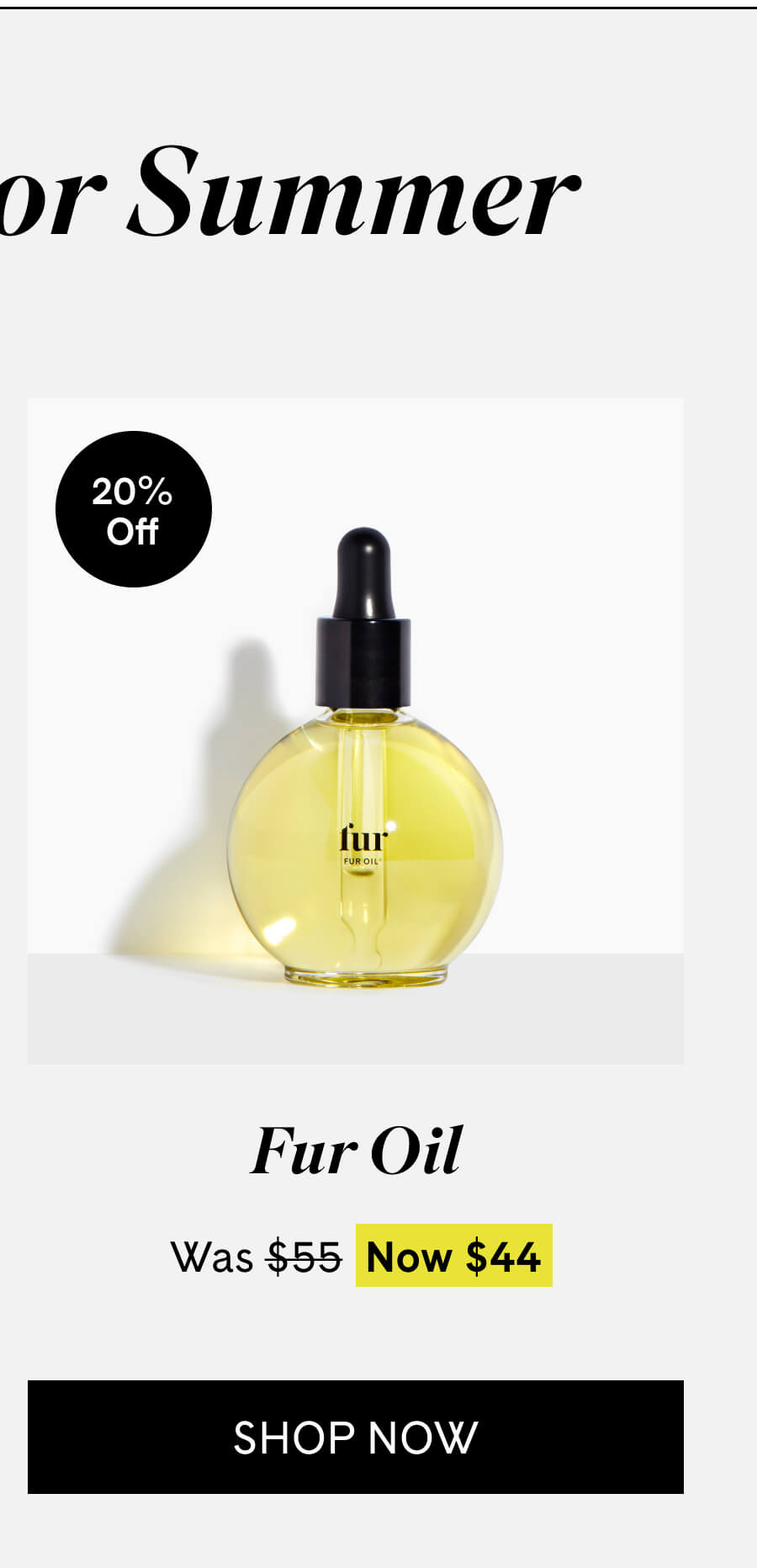 Fur Oil $44 $55 SHOP NOW