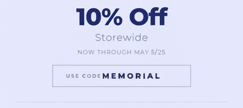 Memorial Day Sale: 10% off storewide with code MEMORIAL.