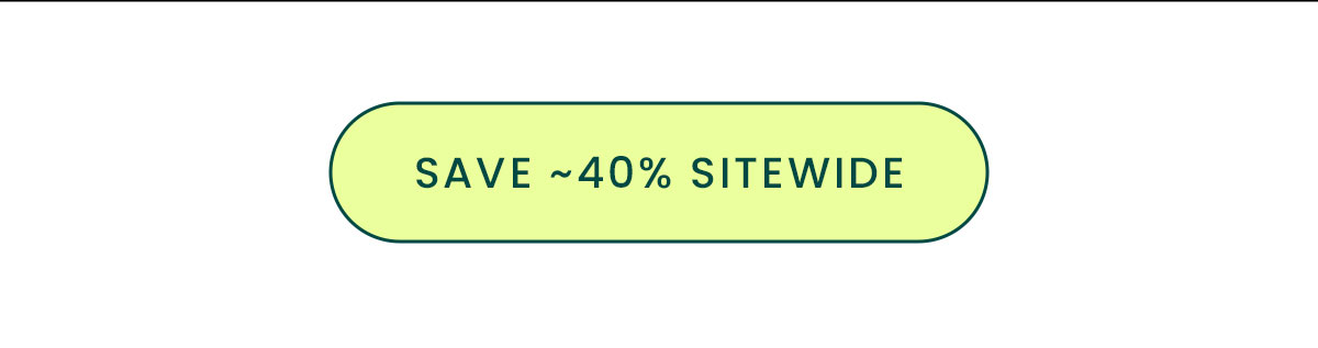 Save ~40% Sitewide