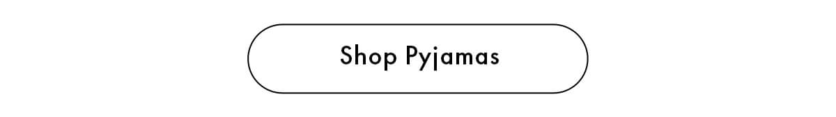 Shop Pyjamas