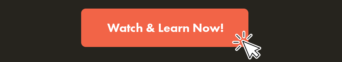 Watch & Learn Now!