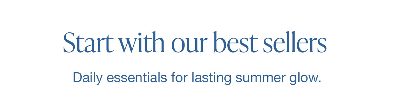 Start With Our Best Sellers