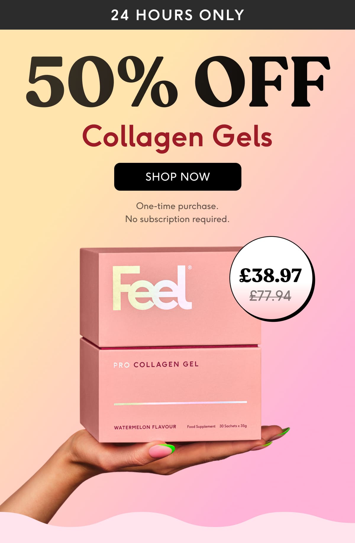 50% OFF Pro Collagen Gels, SHOP NOW
