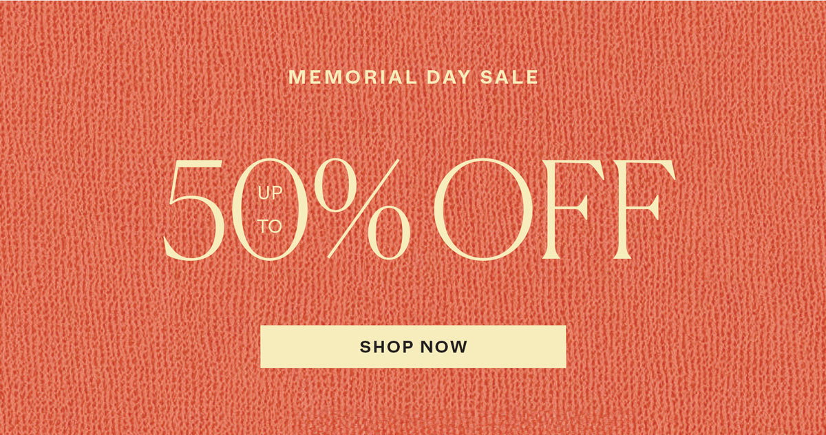 Memorial Day Sale: Up to 50% Off | Shop Now →