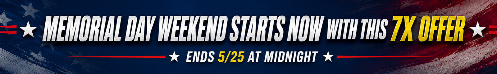 Memorial Day Weekend Starts NOW With 7X Tickets