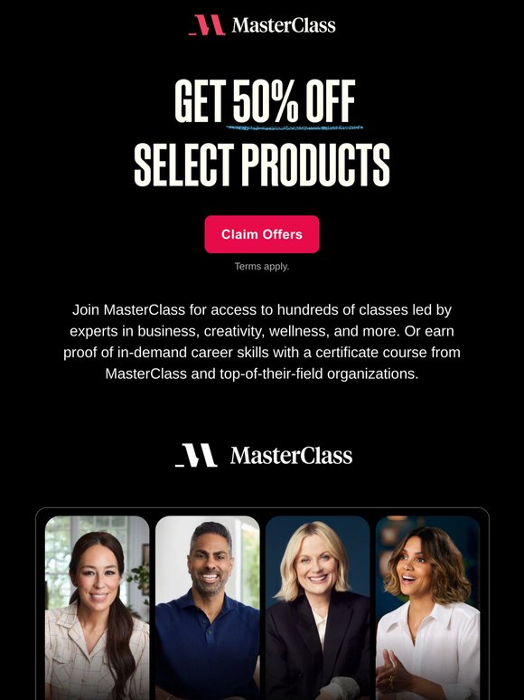 Get 50% off select MasterClass Products