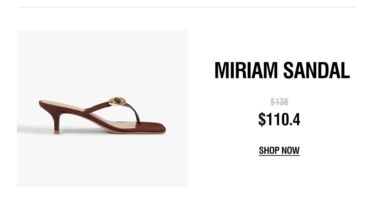 MIRIAM SANDAL | SHOP NOW 