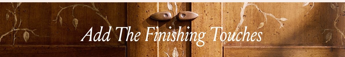 Add Finishing Touches