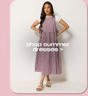 SUMMER DRESSES