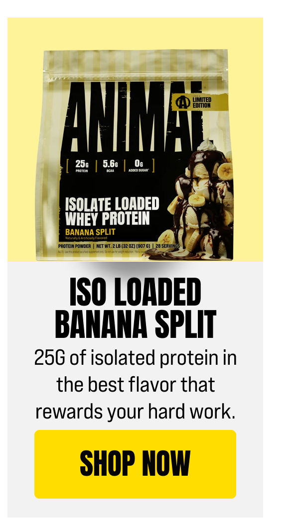 ISO LOADED BANANA SPLIT 