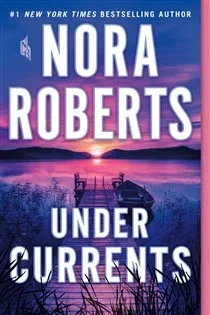 Under Currents, by Nora Roberts