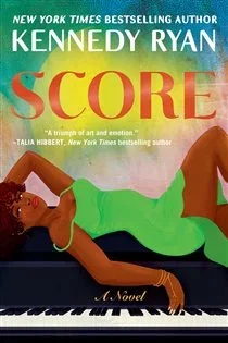 Score (Book 2 of Hollywood Renaissance) by Kennedy Ryan