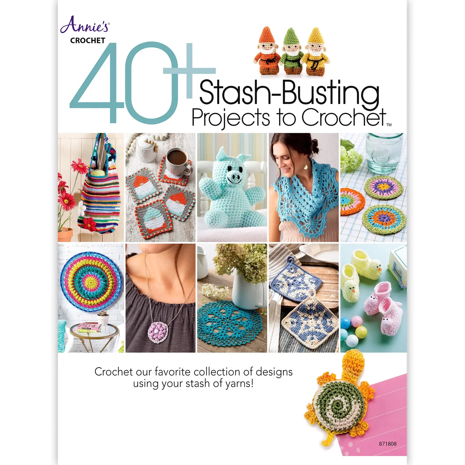 40+ Stash-Busting Projects to Crochet Pattern Book